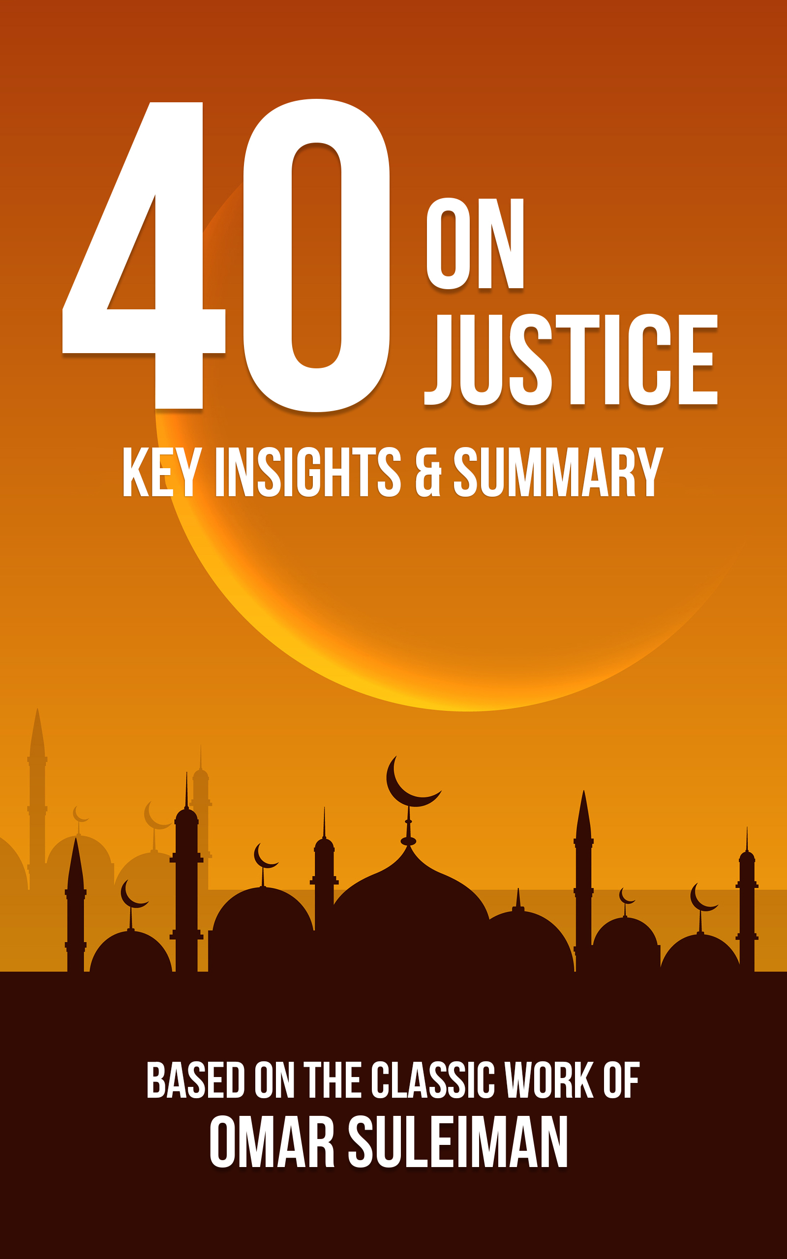 40 on Justice summary cover